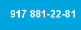 917 881-22-81